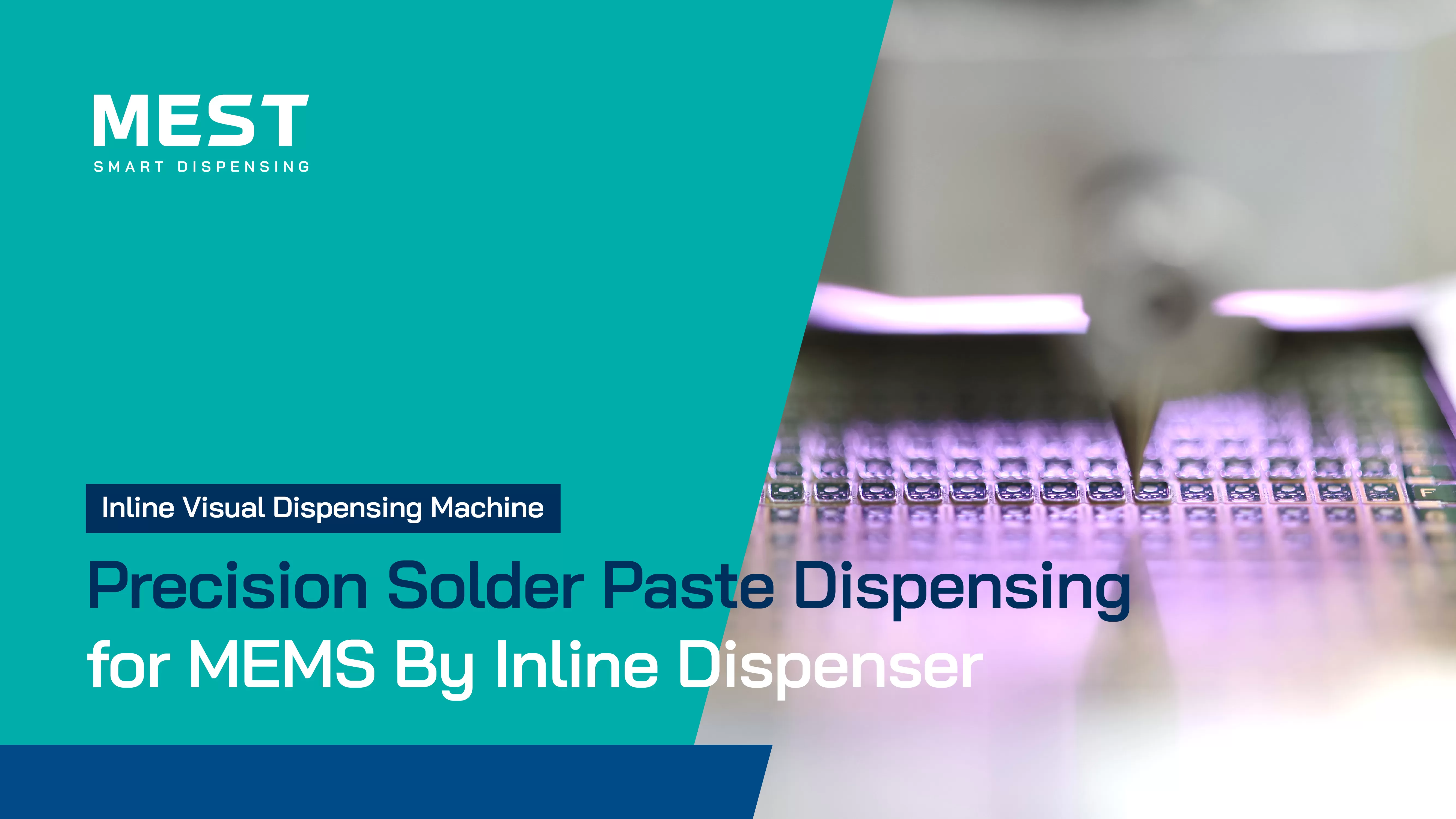 Precision Solder Paste Dispensing for MEMS